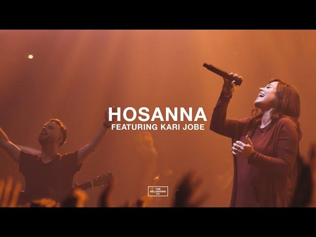 Hosanna (feat. Kari Jobe) // The Belonging Co