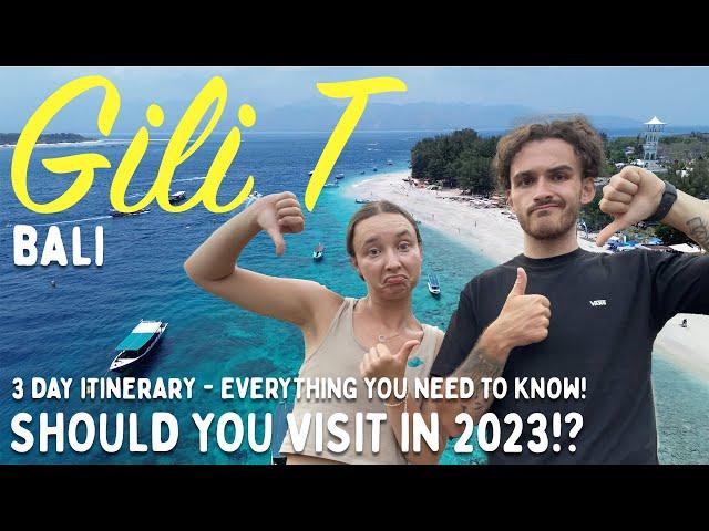 Bali to Gili T (Trawangan).  Costs, activities, what you need to know before going.