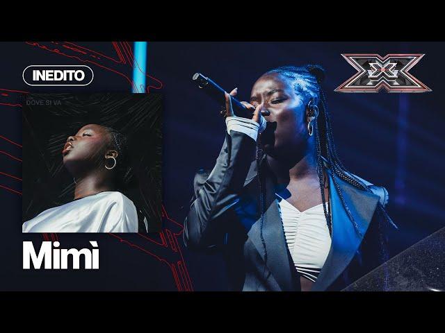 Mimì – Dove si va (Inedito Live) | X FACTOR 2024 LIVE 5