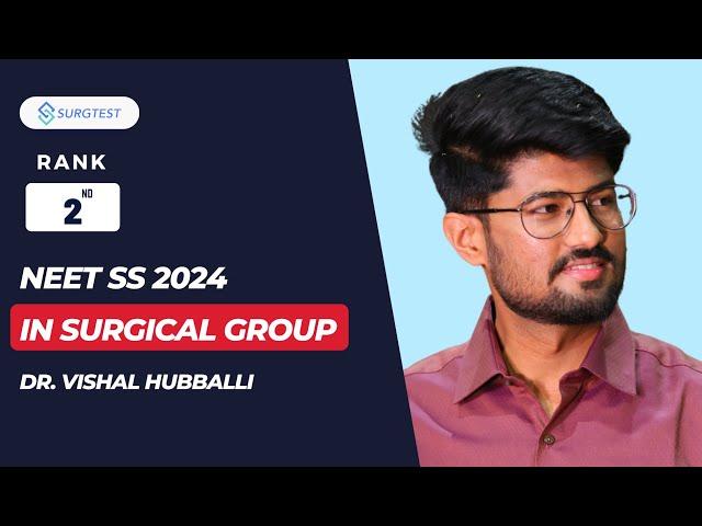 NEET SS 2024:Rank 2 in Surgical Group|Topper Interview with Dr. Vishal Hubballi by Dr Vinayak Rengan