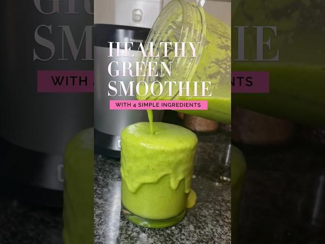 HEALTHY GREEN SMOOTHIE