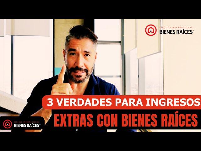 Las 3 Verdades Ocultas para Generar Ingresos Extras con Bienes Raíces (¡Sin Renunciar a tu Trabajo!)