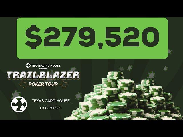 $279,520 Trailblazer Poker Tour Final Table | TCH LIVE Houston