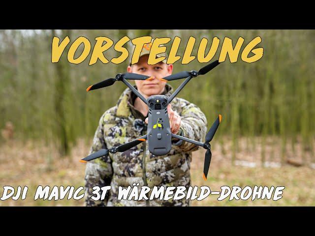 Vorstellung - DJI Mavic 3T Wärmebild-Drohne