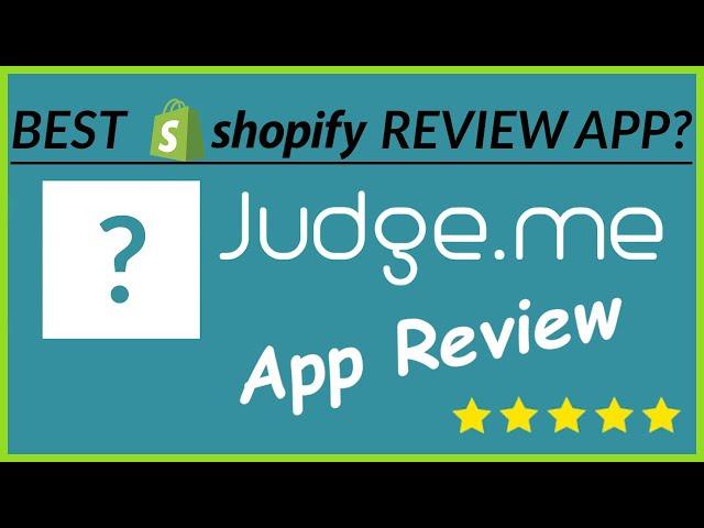 Best Shopify Review App? - Judge.me Product Reviews Review