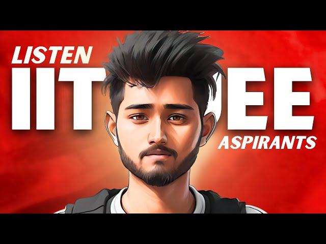 JEE Aspirants - Listen 