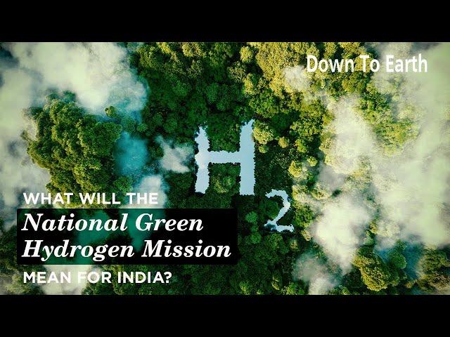 What will the National Green Hydrogen Mission mean for India?