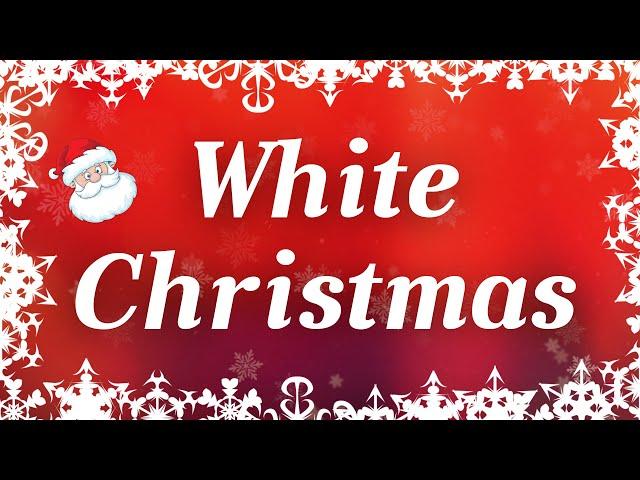 White Christmas with Lyrics | Classic Christmas Songs