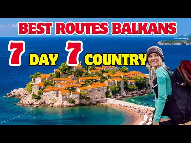 7 Day 7 Country 21 City Best Places to Visit in Balkans Tour | WWGJouropia #balkan #balkans