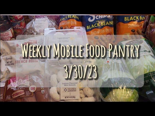 Mobile Food Pantry Haul 3/30  - With some Kitchen prep!