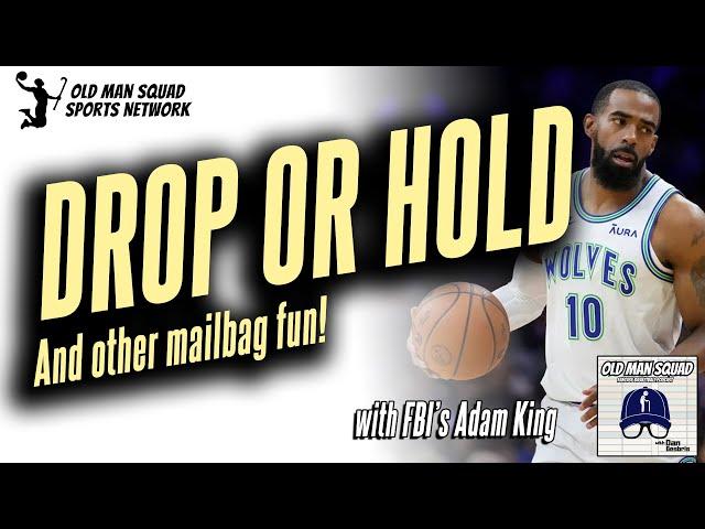 Immediate Drop or Must Hold & How to Handle Missed Games | Fantasy Basketball Mailbag with Adam King