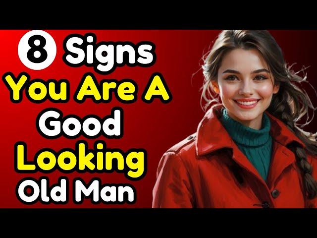 8 Signs You're an Attractive Older Man - Even If You Don't Think So