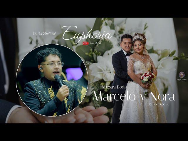 Euphoria en vivo -   Marcelo & Nora /  La Boda del año / Cochabamba - Bolivia