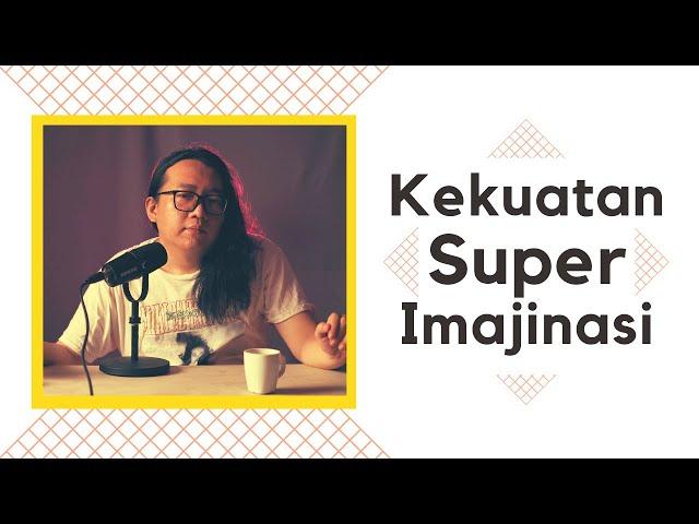 Kekuatan Super Imajinasi