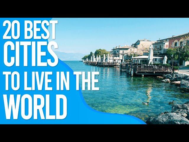 20 Best Cities To Live in the World