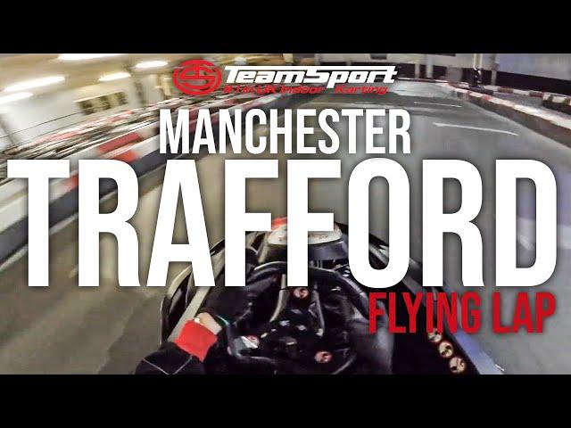 Flying Lap | TeamSport Karting Manchester Trafford