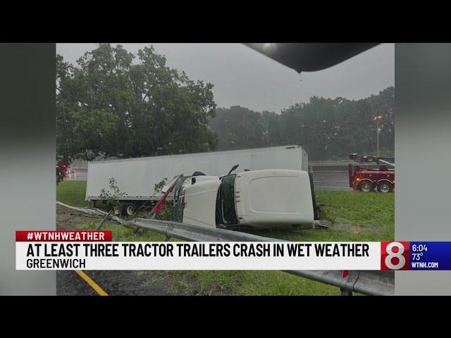 At least 3 tractor-trailers crash in wet weather in Greenwich