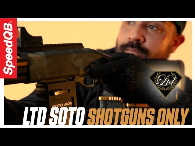 LTD Soto's Shotguns  LTD Airsoft   | SpeedQB Spotlight