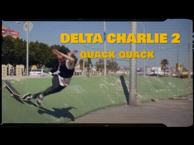 DELTA CHARLIE 2 - QUACK QUACK