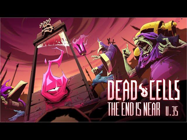 Dead Cells: The End is Near