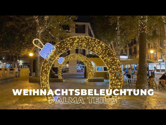 „Weihnachtszauber in Palma – Live Rundgang Weihnachtsbeleuchtung  Teil 3“