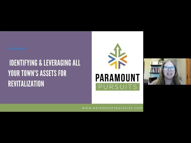 Identifying & Leveraging ALL Your Town's Assets for Revitalization
