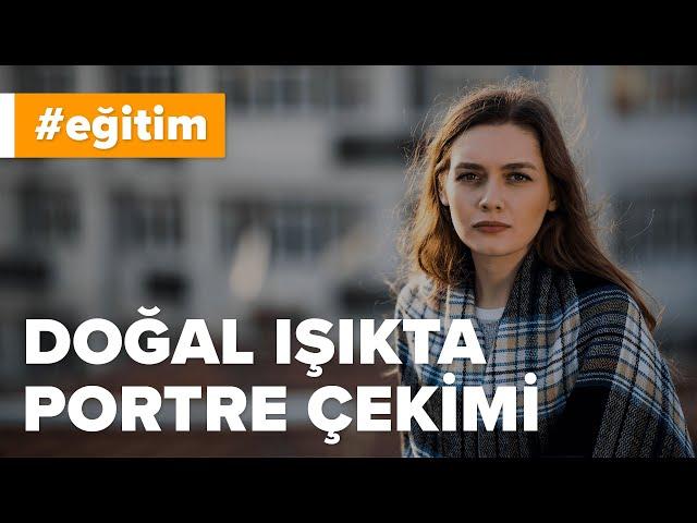 Doğal Işıkta Portre Çekimi | fotografium.com