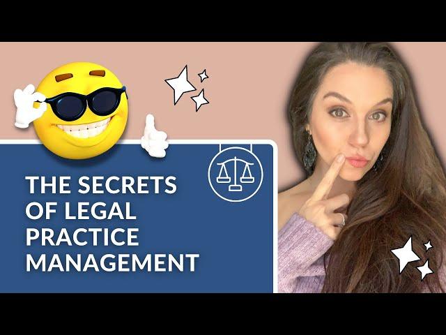 The Secrets of Legal Practice Management