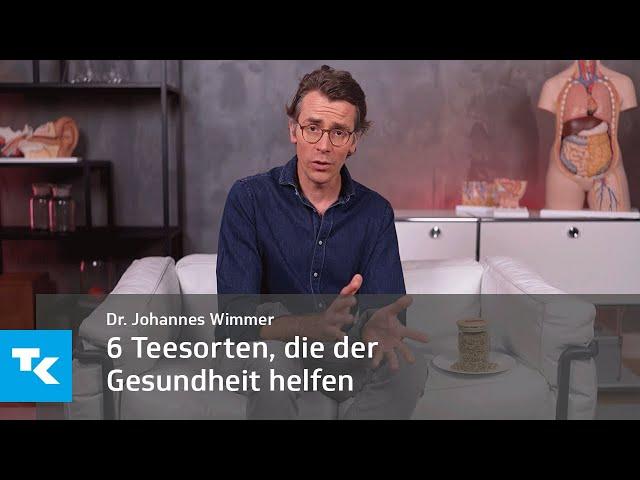 Welcher Tee hilft deiner Gesundheit? Dr. Johannes Wimmer