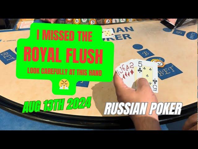 RUSSIAN POKER ! I MISSED THE ROYAL FLUSH BECAUSE THE 2 Aug 13th 2024