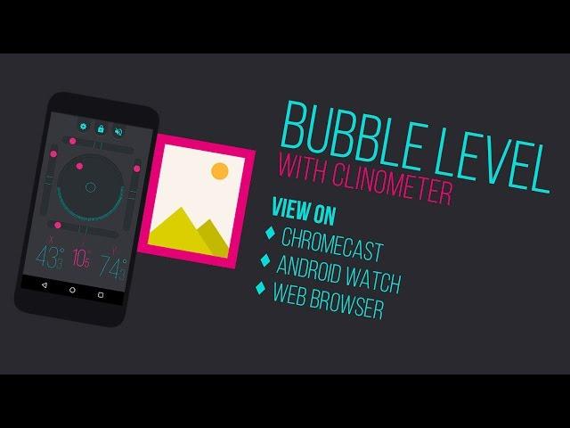 Bubble Level with Clinometer - Android App