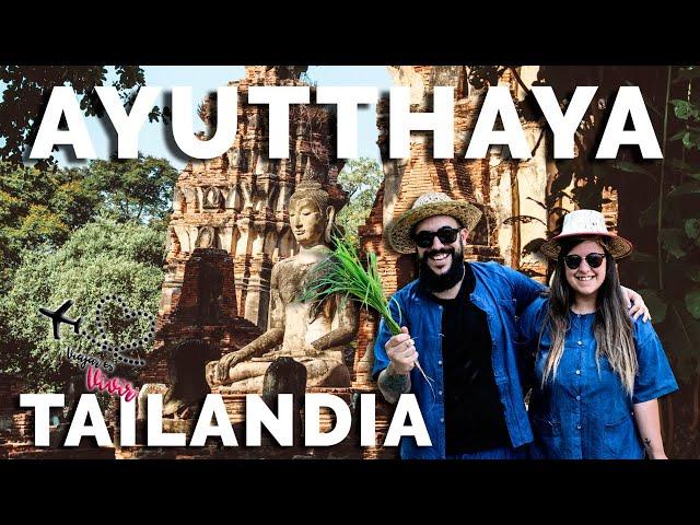 AYUTTHAYA EN UN DÍA: TAILANDIA  | VIAJAR ES VIVIR