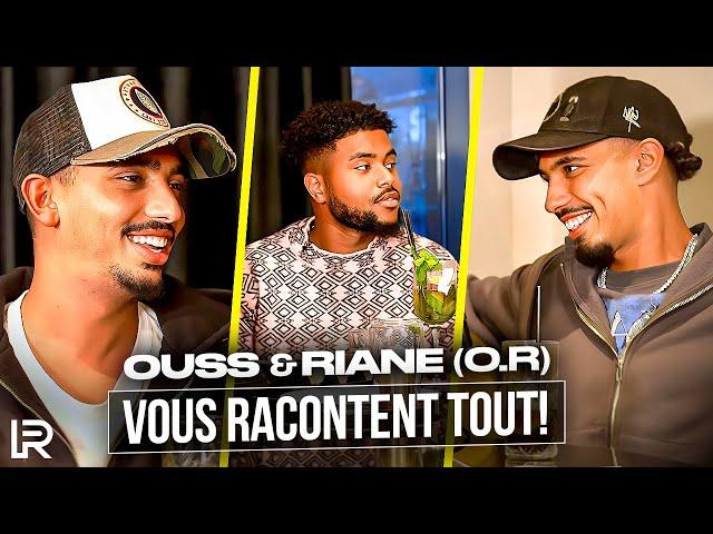 OUSS & RIANE (O.R) racontent la VÉRITÉ sur leur carrière ! (Embrouilles, la gloire, perte de buzz…)