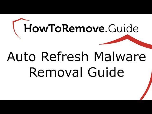 Auto Refresh Malware Removal