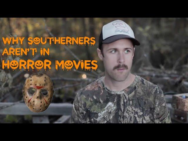 Why Southerners Aren't in Horror Movies