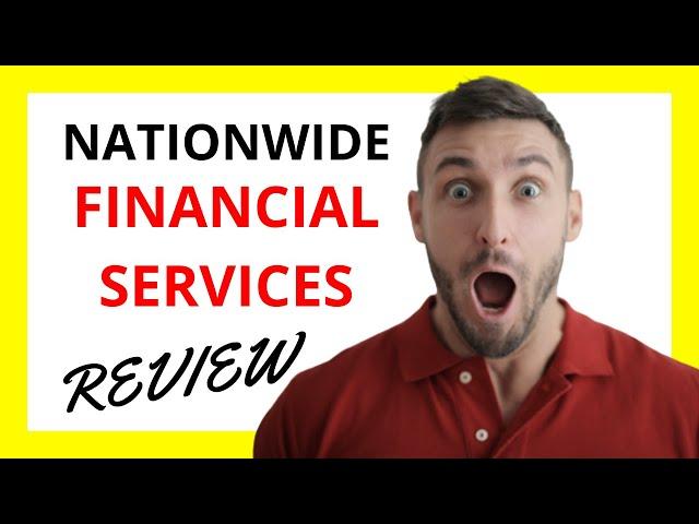  Nationwide Financial Services Review: Pros and Cons