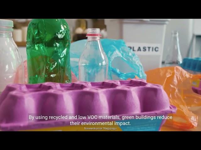 Exploring Green Buildings Sustainable and Energy efficient Construction | Naveenkumar Nagipogu