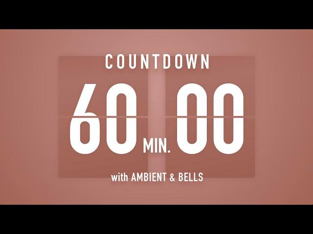 60 Minutes Countdown Timer Flip Clock  / +Ambient‍️+ Bells