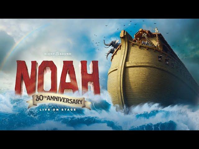 NOAH 2025 | Returning to Lancaster, PA | Sight & Sound Theatres®