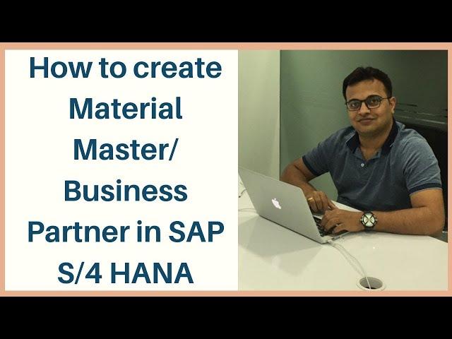 How to create Material Master/ Business Partner in SAP S/4 HANA