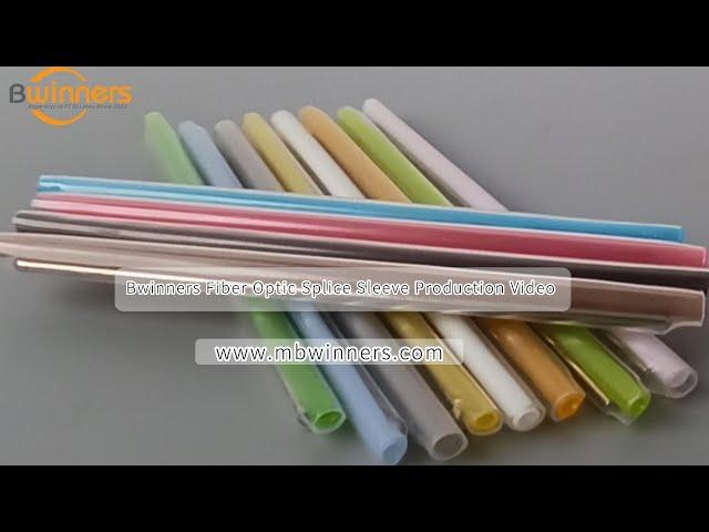 Bwinners Fiber Optic Splice Sleeve Production Video |Fiber Optic Accessories |#FTTH #FTTx | Bwinners