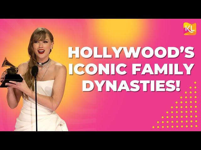 Hollywood Royalty: Celebrity Families Who Dominate the Industry