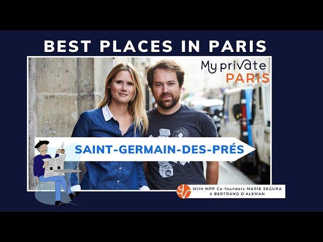 Paris best places  #6 Saint Germain des Prés | My Private Paris