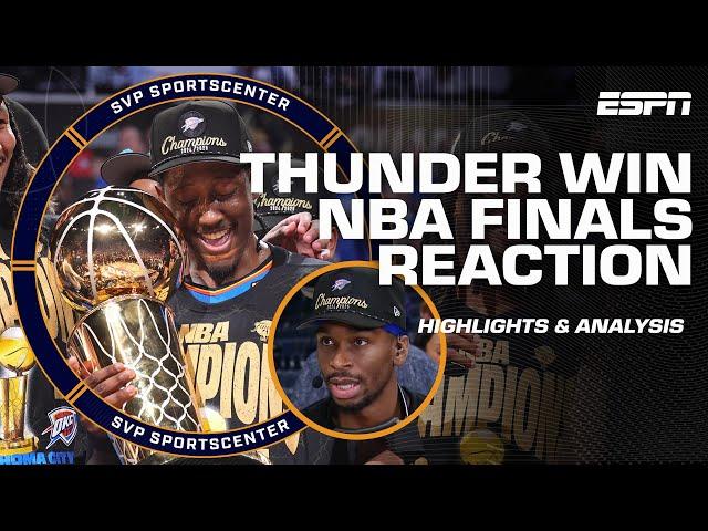 FULL REACTION to NBA Finals Game 7  The OKC Thunder are NBA CHAMPIONS  | SC with SVP