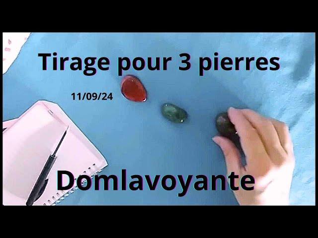 11/09/24 Tirage pour trois pierres #guidance