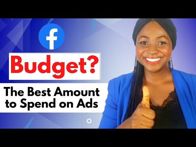 How much should you spend on Facebook Ads? | Facebook Ads budget Tips You Should Know