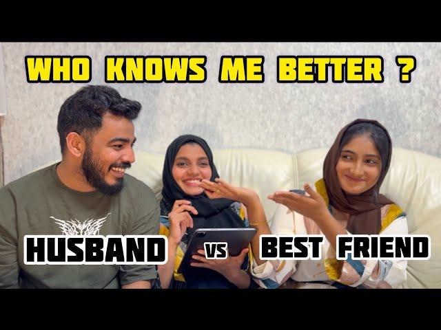 Who knows me better challenge  Husband vs Best Friend 