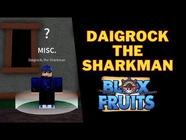 How To Talk To Daigrock The Sharkman in Blox Fruits | Daigrock The Sharkman Quest