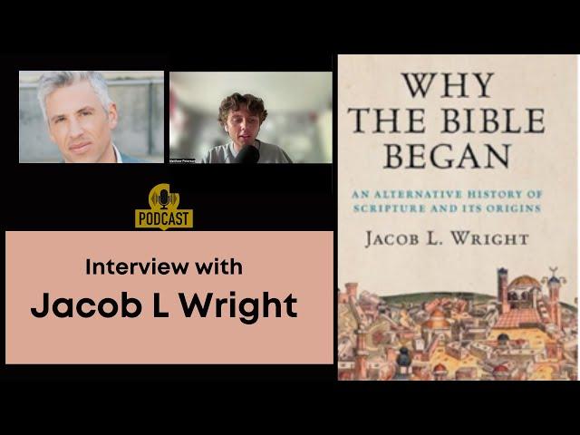 Why the Bible Began: Interview with Jacob L. Wright