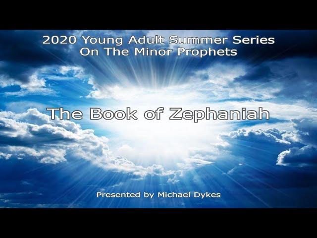 Study of Zephaniah by Michael Dykes